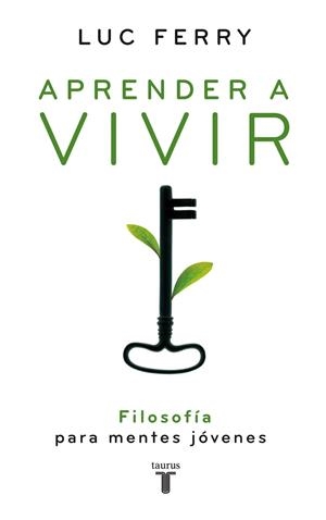 APRENDER A VIVIR | 9788430606276 | FERRY, LUC | Galatea Llibres | Librería online de Reus, Tarragona | Comprar libros en catalán y castellano online