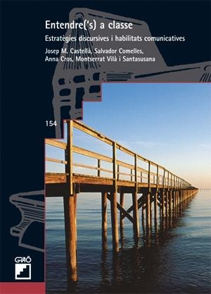 ENTENDRE'S A CLASSE | 9788478274727 | VILÀ SANTASUSANA, MONTSERRAT/CROS ALAVEDRA, ANNA/COMELLES GARCIA, SALVADOR/CASTELLÀ LIDON, JOSEP M. | Galatea Llibres | Llibreria online de Reus, Tarragona | Comprar llibres en català i castellà online