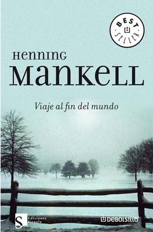 VIAJE AL FIN DEL MUNDO | 9788483462799 | MANKELL, HENNING | Galatea Llibres | Librería online de Reus, Tarragona | Comprar libros en catalán y castellano online