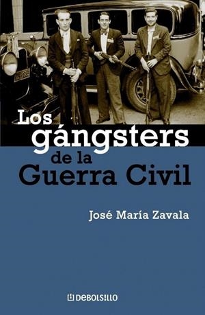 GANGSTERS DE LA GUERRA CIVIL, LOS | 9788483462881 | ZAVALA, JOSE MARIA | Galatea Llibres | Llibreria online de Reus, Tarragona | Comprar llibres en català i castellà online