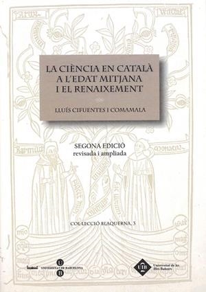 CIENCIA EN CATALA A L'EDAT MITJANA I EL RENAIXEMENT | 9788447531202 | CIFUENTES, LLUIS | Galatea Llibres | Llibreria online de Reus, Tarragona | Comprar llibres en català i castellà online