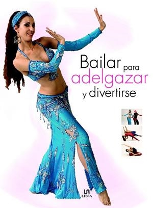 BAILAR PARA ADELGAZAR Y DIVERTIRSE | 9788466212076 | SAMPAYO, SONIA | Galatea Llibres | Librería online de Reus, Tarragona | Comprar libros en catalán y castellano online