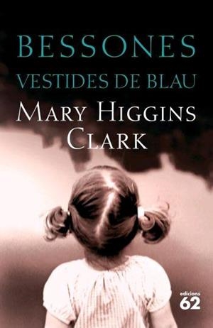 BESSONES VESTIDES DE BLAU | 9788429759730 | HIGGINS CLARK, MARY | Galatea Llibres | Llibreria online de Reus, Tarragona | Comprar llibres en català i castellà online