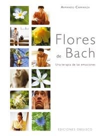 FLORES DE BACH | 9788497773355 | CARRANZA, ARMANDO | Galatea Llibres | Librería online de Reus, Tarragona | Comprar libros en catalán y castellano online