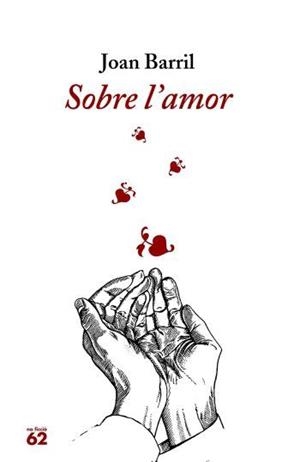 SOBRE L'AMOR | 9788429757606 | BARRIL, JOAN | Galatea Llibres | Llibreria online de Reus, Tarragona | Comprar llibres en català i castellà online