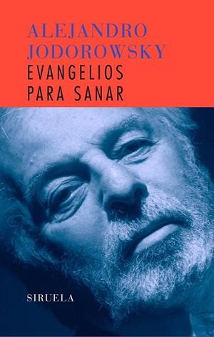 EVANGELIOS PARA SANAR | 9788498410457 | JODOROWSKY, ALEJANDRO | Galatea Llibres | Librería online de Reus, Tarragona | Comprar libros en catalán y castellano online