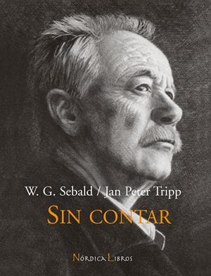 SIN CONTAR | 9788493557805 | SEBALD, W.G | Galatea Llibres | Librería online de Reus, Tarragona | Comprar libros en catalán y castellano online