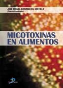 MICOTOXINAS EN ALIMENTOS | 9788479788087 | SORIANO DEL CASTILLO, JOSE MIGUEL | Galatea Llibres | Librería online de Reus, Tarragona | Comprar libros en catalán y castellano online