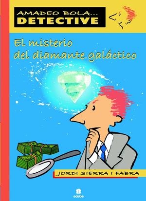 EL MISTERIO DEL DIAMANTE GALACTICO | 9788423678600 | SIERRA I  FABRA, JORDI | Galatea Llibres | Llibreria online de Reus, Tarragona | Comprar llibres en català i castellà online