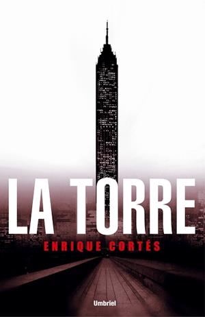TORRE, LA | 9788489367234 | CORTES, ENRIQUE | Galatea Llibres | Librería online de Reus, Tarragona | Comprar libros en catalán y castellano online