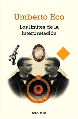 LOS LÍMITES DE LA INTERPRETACIÓN | 9788490321225 | ECO, UMBERTO | Galatea Llibres | Llibreria online de Reus, Tarragona | Comprar llibres en català i castellà online
