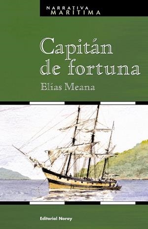 CAPITAN DE FORTUNA | 9788474861273 | MEANA, ELIAS | Galatea Llibres | Llibreria online de Reus, Tarragona | Comprar llibres en català i castellà online