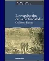 VAGABUNDOS DE LAS PROFUNDIDADES, LOS | 9788474862058 | RANCÉS, GUILLERMO | Galatea Llibres | Llibreria online de Reus, Tarragona | Comprar llibres en català i castellà online