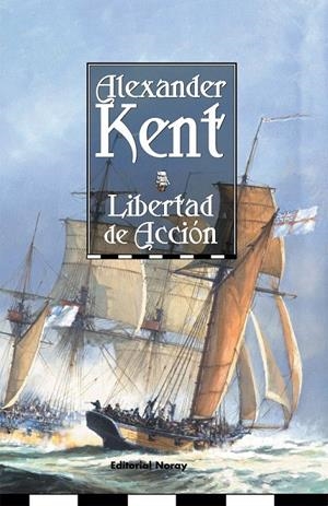 LIBERTAD DE  ACCION | 9788474861150 | KENT, ALEXANDER | Galatea Llibres | Llibreria online de Reus, Tarragona | Comprar llibres en català i castellà online