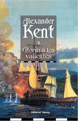 GLORIA A LOS VALIENTES | 9788474861495 | KENT, ALEXANDER | Galatea Llibres | Llibreria online de Reus, Tarragona | Comprar llibres en català i castellà online