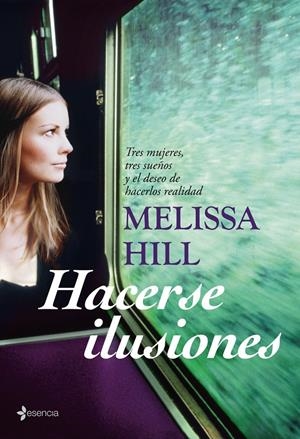 HACERSE ILUSIONES | 9788408071853 | HILL, MELISSA | Galatea Llibres | Librería online de Reus, Tarragona | Comprar libros en catalán y castellano online