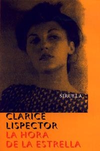 HORA DE LA ESTRELLA, LA | 9788478445103 | LISPECTOR, CLARICE | Galatea Llibres | Llibreria online de Reus, Tarragona | Comprar llibres en català i castellà online