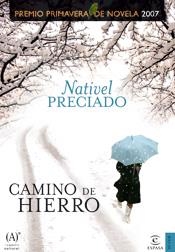 CAMINO DE HIERRO | 9788467024920 | PRECIADO, NATIVEL | Galatea Llibres | Llibreria online de Reus, Tarragona | Comprar llibres en català i castellà online