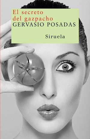 SECRETO DEL GAZPACHO, EL | 9788498410488 | POSADAS, GERVASIO | Galatea Llibres | Llibreria online de Reus, Tarragona | Comprar llibres en català i castellà online