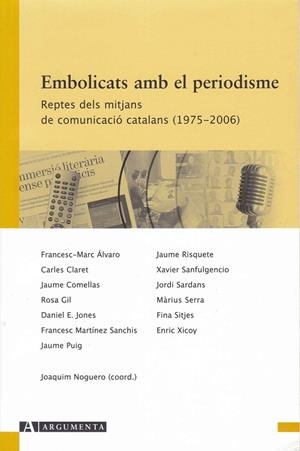EMBOLICATS AMB EL PERIODISME | 9788496349452 | VV.AA | Galatea Llibres | Llibreria online de Reus, Tarragona | Comprar llibres en català i castellà online