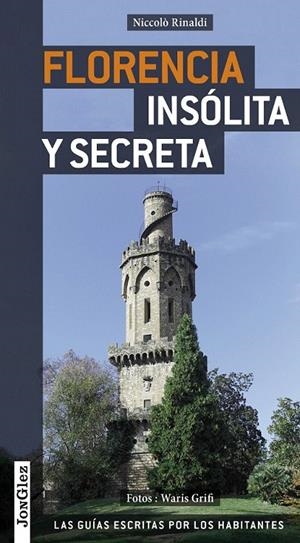 FLORENCIA INSÓLITA Y SECRETA | 9782361950040 | VARIOS AUTORES | Galatea Llibres | Llibreria online de Reus, Tarragona | Comprar llibres en català i castellà online