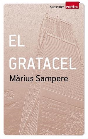 GRATACEL, EL | 9788493917111 | SAMPERE, MARIUS | Galatea Llibres | Librería online de Reus, Tarragona | Comprar libros en catalán y castellano online