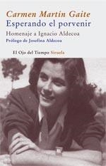 ESPERANDO EL PORVENIR | 9788478449941 | MARTIN GAITE, CARMEN | Galatea Llibres | Librería online de Reus, Tarragona | Comprar libros en catalán y castellano online