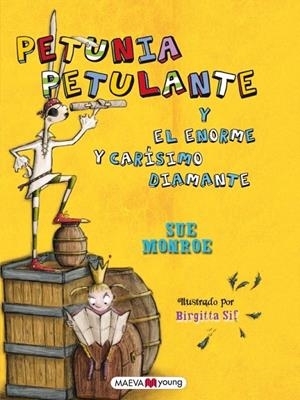 PETUNIA PETULANTE Y EL ENORME Y CARISIMO DIAMANTE | 9788415532576 | MONROE, SUE | Galatea Llibres | Librería online de Reus, Tarragona | Comprar libros en catalán y castellano online