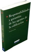 RESPONSABILIDADES Y GARANTIAS DE LOS AGENTES DE LA EDIFICACI | 9788484067320 | MARTINEZ, CELIA | Galatea Llibres | Llibreria online de Reus, Tarragona | Comprar llibres en català i castellà online