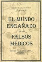 MUNDO ENGAÑADO POR LOS FALSOS MEDICOS, EL | 9788486673680 | MASGRAU I BARTIS, MIQUEL | Galatea Llibres | Llibreria online de Reus, Tarragona | Comprar llibres en català i castellà online