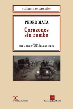 CORAZONES SIN RUMBO | 9788470398278 | MATA, PEDRO | Galatea Llibres | Librería online de Reus, Tarragona | Comprar libros en catalán y castellano online