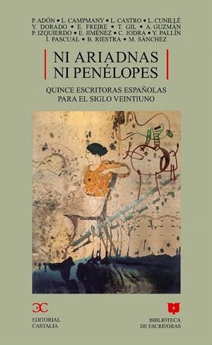 NI ARIADNAS NI PENELOPES. 15 ESCRITORAS ESPAÑOLAS | 9788497400190 | AAVV | Galatea Llibres | Llibreria online de Reus, Tarragona | Comprar llibres en català i castellà online