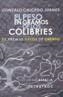 PESO EN GRAMOS DE LOS COLIBRIES, EL | 9788497401562 | CALCEDO JUANES, GONZALO | Galatea Llibres | Llibreria online de Reus, Tarragona | Comprar llibres en català i castellà online