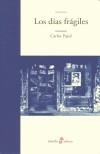 DIAS FRAGILES, LOS | 9788435009232 | PUJOL, CARLOS | Galatea Llibres | Llibreria online de Reus, Tarragona | Comprar llibres en català i castellà online