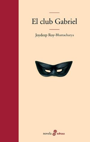 CLUB GABRIEL, EL | 9788435008846 | ROY-BHATTACHARYA, JOYDEEP | Galatea Llibres | Librería online de Reus, Tarragona | Comprar libros en catalán y castellano online