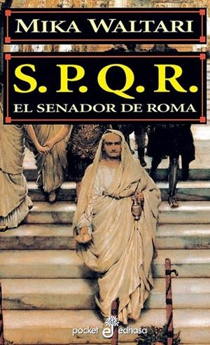 SPQR EL SENADOR DE ROMA | 9788435016599 | WALTARI, MIKA | Galatea Llibres | Llibreria online de Reus, Tarragona | Comprar llibres en català i castellà online