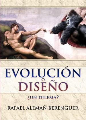EVOLUCION O DISEÑO. ¿UN DILEMA? | 9788495495761 | ALEMAN BERENGUER, RAFAEL | Galatea Llibres | Librería online de Reus, Tarragona | Comprar libros en catalán y castellano online