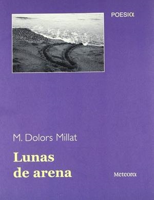 LUNAS DE ARENA | 9788495623553 | MILLAT, Mº DOLORS | Galatea Llibres | Librería online de Reus, Tarragona | Comprar libros en catalán y castellano online