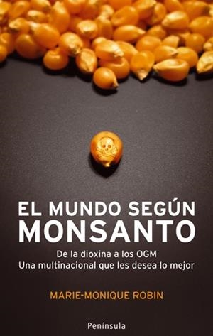 MUNDO SEGÚN MONSANTO, EL | 9788483078402 | ROBIN, MARIE | Galatea Llibres | Librería online de Reus, Tarragona | Comprar libros en catalán y castellano online