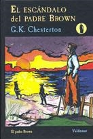 ESCANDALO DEL PADRE BROWN, EL | 9788477025689 | CHESTERTON, G. K. | Galatea Llibres | Llibreria online de Reus, Tarragona | Comprar llibres en català i castellà online