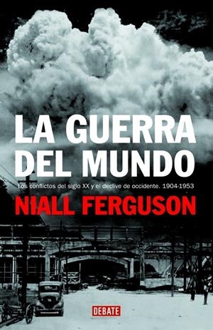 GUERRA DEL MUNDO, LA | 9788483067185 | FERGUSON, NIALL | Galatea Llibres | Librería online de Reus, Tarragona | Comprar libros en catalán y castellano online