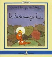 LA LUCIÉRNAGA LUCI | 9788424627010 | LANUZA I HURTADO, EMPAR DE | Galatea Llibres | Librería online de Reus, Tarragona | Comprar libros en catalán y castellano online