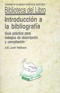 INTRODUCCIÓN A LA BIBLIOGRAFÍA | 9788486168674 | ROBINSON, A. M. L. | Galatea Llibres | Librería online de Reus, Tarragona | Comprar libros en catalán y castellano online