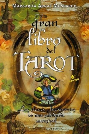 GRAN LIBRO DEL TAROT, EL | 9788497773669 | ARNAL, MARGARITA | Galatea Llibres | Llibreria online de Reus, Tarragona | Comprar llibres en català i castellà online