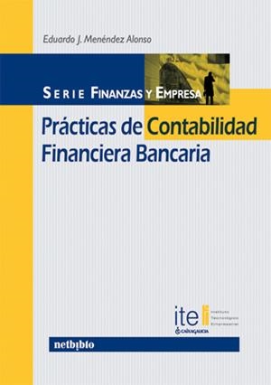 PRACTICAS DE CONTABILIDAD FINANCIERA BASICA | 9788497451581 | MENENDEZ ALONSO, EDUARDO | Galatea Llibres | Llibreria online de Reus, Tarragona | Comprar llibres en català i castellà online