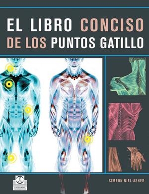LIBRO CONCISO DE LOS PUNTOS GATILLO, EL | 9788480191319 | NIEL-ASHER, SIMEON | Galatea Llibres | Librería online de Reus, Tarragona | Comprar libros en catalán y castellano online