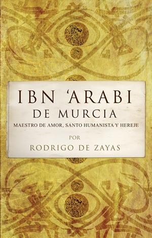 IBN' ARABI DE MURCIA | 9788496710481 | DE ZAYAS, RODRIGO | Galatea Llibres | Llibreria online de Reus, Tarragona | Comprar llibres en català i castellà online