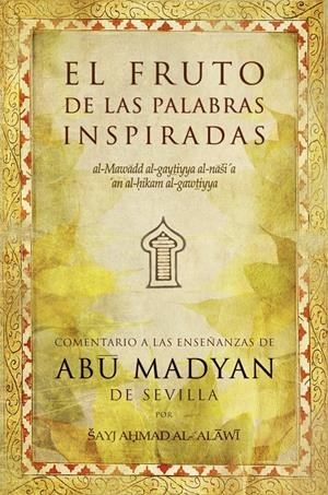 FRUTO DE LAS PALABRAS INSPIRADAS, EL | 9788496710092 | MADYAN, ABU | Galatea Llibres | Llibreria online de Reus, Tarragona | Comprar llibres en català i castellà online