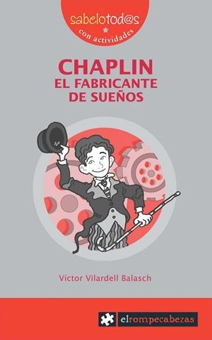 CHAPLIN EL FABRICANTE DE SUEÑOS | 9788496751156 | VILARDELL, VICTOR | Galatea Llibres | Llibreria online de Reus, Tarragona | Comprar llibres en català i castellà online