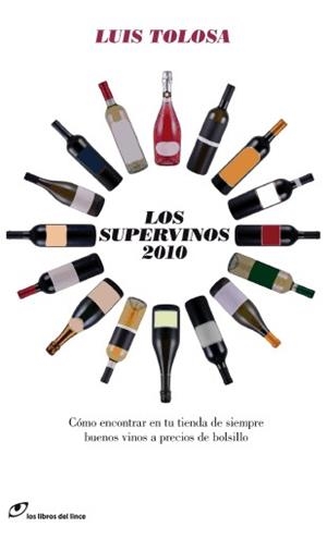 SUPERVINOS 2010 | 9788493703875 | TOLOSA, LUIS | Galatea Llibres | Librería online de Reus, Tarragona | Comprar libros en catalán y castellano online